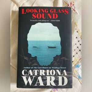 Catriona Ward Looking Glass Sound Hardback 1st Edition